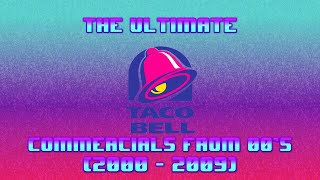 The Ultimate Taco Bell Commercials from 00s 2000  2009 [upl. by Fausta]