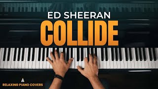 Ed Sheeran  Collide Piano Cover [upl. by Nnyltiac]