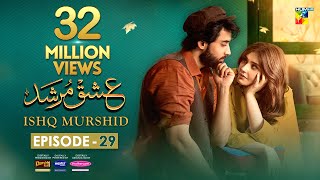 Ishq Murshid  Episode 29 𝐂𝐂  21 Apr 24  Sponsored By Khurshid Fans Master Paints amp Mothercare [upl. by Darnok580]