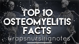 Top 10 Osteomyelitis Facts for Nursing Students MedSurg NCLEX [upl. by Ittak493]