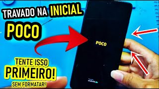 POCO travado na tela inicial POCO FAÇA ISSO ANTES DE TUDO [upl. by Anoval496]