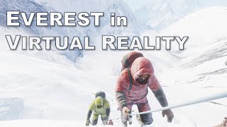 Climbing Everest in Virtual Reality [upl. by Tan]