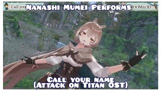 Nanashi Mumei  Call your name【Mumeis 3D SHOWCASE】 [upl. by Manly]