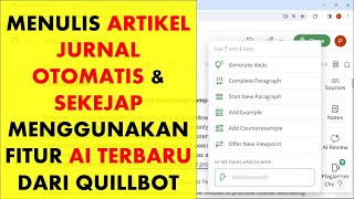 Menulis Artikel Jurnal Otomatis Menggunakan Fitur AI terbaru dari Quillbot Banyak Menu Bermanfaat [upl. by Rustin]