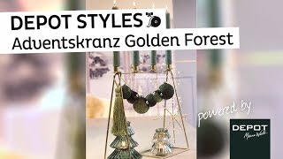 DEPOT Styles  Adventskranz Goldenforest [upl. by Assira]