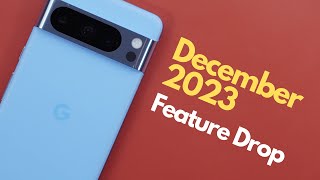 Google Pixel December 2023 Feature Drop  Its Impressive [upl. by Francie511]