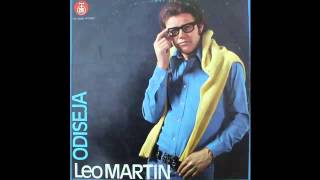 Leo Martin  Odiseja  Audio 1974 HD [upl. by Iy]