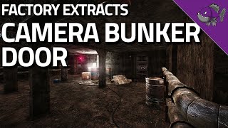 Camera Bunker Door  Factory Extract Guide  Escape From Tarkov [upl. by Halverson]