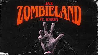 JAX  zombieland ft HARDY Official Audio [upl. by Orling]