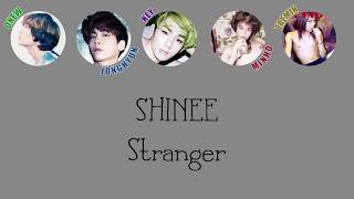 SHINee  Stranger LYRICS Color Coded HANROMENG [upl. by Bolger]