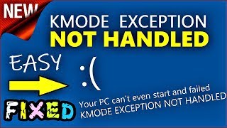 KMODE EXCEPTION NOT HANDLED Windows 10  81  8  How to fix KMODEEXCEPTIONNOTHANDLED Error [upl. by Skyler]