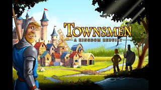 TOWNSMEN Building a Economic City [upl. by Finkelstein594]