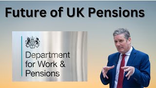 Labour Government Outlook for UK State Pension  how might things change [upl. by Maridel]