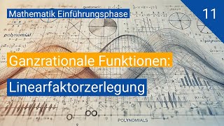 Linearfaktorzerlegung – Was ist das [upl. by Alieka]