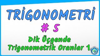 Trigonometri 5 Dik Üçgende Trigonometrik Oranlar 1  YKS  TYT  AYT  11 Sınıf [upl. by Yoong847]