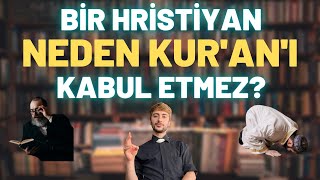 Tevrat ve Zeburu Kabul Ediyorsunuz Ama  Hristiyanlar  Kuranı Neden Kabul Etmezler [upl. by Concepcion]