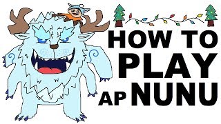 A Glorious Guide on How to Play AP Nunu [upl. by Morten]