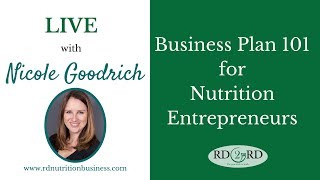 Business Plan 101 for Nutrition Entrepreneurs [upl. by Partridge]