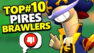 TOP10 des PIRES BRAWLERS de la META actuelle [upl. by Salvatore]