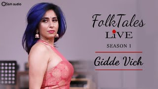 Neha Bhasin  Romy  FolkTales Live  Gidde Vich  Season 1  Sameer Uddin  Latest Punjabi Songs [upl. by Yusuk]