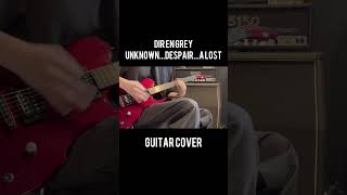 DIR EN GREY UnknownDespaira Lost Guitar cover [upl. by Bremser]