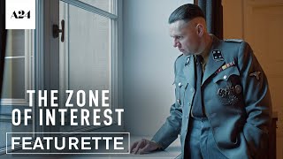 The Zone of Interest  Behind the Scenes  Official Featurette HD  A24 [upl. by Edlyn878]