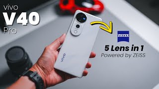 vivo V40 Pro This Phone Wants to Replace Your Camera  5 Builtin ZEISS Multifocal Lenses [upl. by Acisej524]