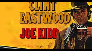 Joe Kidd 1972 Movie  Clint Eastwood Robert Duvall amp John Saxon [upl. by Eirroc438]