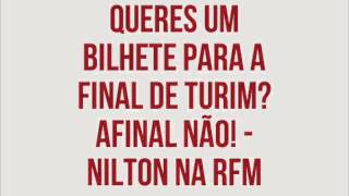 RFM  Nilton  queres um bilhete para Turim [upl. by Anieral]