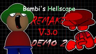 FNF  The Bambis Hellscape remake V3 2ND DEMO  showcase [upl. by Briano426]