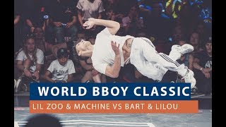 Lil Zoo amp Machine vs Bart amp Lilou  QUARTER FINAL  WORLD BBOY CLASSIC 2018 [upl. by Dee]