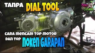 cara mencari top motor yamaha jupiter dan noken garapan tanpa dial tool [upl. by Acined786]