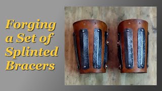 Forging Armour Aged Splinted Bracers [upl. by Jodi]