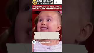 🚨I INCREÍBLE UNA NIÑA SABE MÁS DE ANATOMÍA QUÉ UNA MUJER FEMINISTA PROGRE 😳😀 [upl. by Meggy]