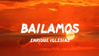 Enrique Iglesias  Bailamos LetraLyrics [upl. by Nettie]