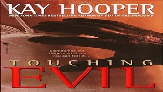 Touching Evil by Kay Hooper Audiobook full Unabridged 33 [upl. by Hanley743]