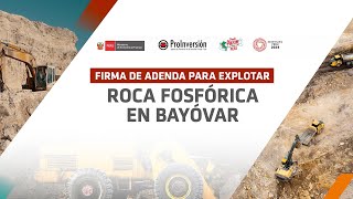 FIRMA DE ADENDA PARA EXPLOTAR ROCA FOSFÓRICA EN BAYÓVAR [upl. by Allebasi]