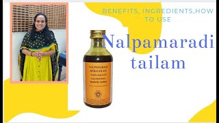 NALPAMARADI TAILAM ITS BENEFITSINGREDIENTS ampHOW TO USE FOR 100 RESULTS [upl. by Mad]