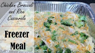 Chicken Broccoli Rice Casserole For Your Freezer [upl. by Oletta]