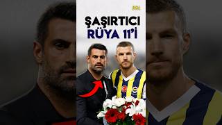 VOLKAN DEMİRELİN RÜYA İLK 11İ [upl. by Colvin]