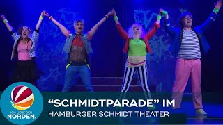 Neu im Hamburger Schmidt Theater Die „Schmidtparade“ [upl. by Kajdan]