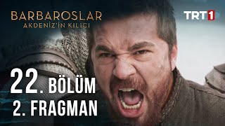 Barbaroslar Akdeniz’in Kılıcı 22 Bölüm 2 Fragmanı [upl. by Retswerb]