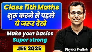 Class 11th  JEE Maths  Make Your Basics Super Strong  Back to Basics [upl. by Flower]