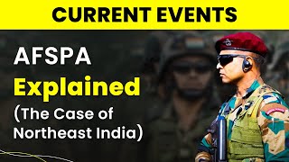 AFSPA Explained  AFSPA and Northeast  Why has AFSPA Been Withdrawn Now and Its Impact [upl. by Viki559]