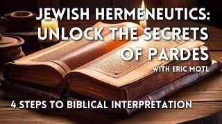 Jewish Hermeneutics The Four Steps To Biblical Interpretation [upl. by Theo81]