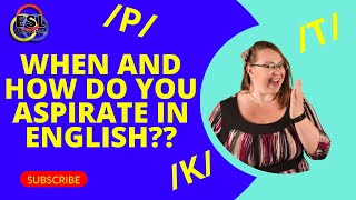 What is Aspiration and when do you aspirate in English Pronounce aspirated consonants correctly [upl. by Eiralav]