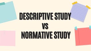 DESCRIPTIVE STUDY vs NORMATIVE STUDY  Learn with Yvone [upl. by Che]