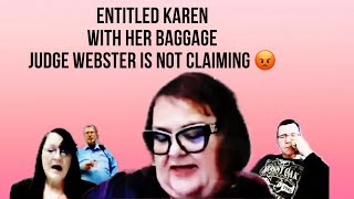 ENTITLED SELF PROCLAIMED SOVEREIGN CITIZEN WITH BAGGAGE JUDGE WEBSTER IS NOT CLAIMING THAT 💯 [upl. by Constant823]