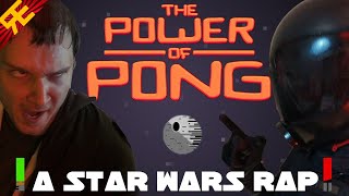 The Power of Pong An Epic Star Wars Rap [upl. by Christin]