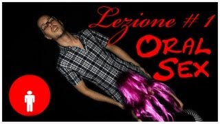 Lezione 1  Oral Sex [upl. by Brad]